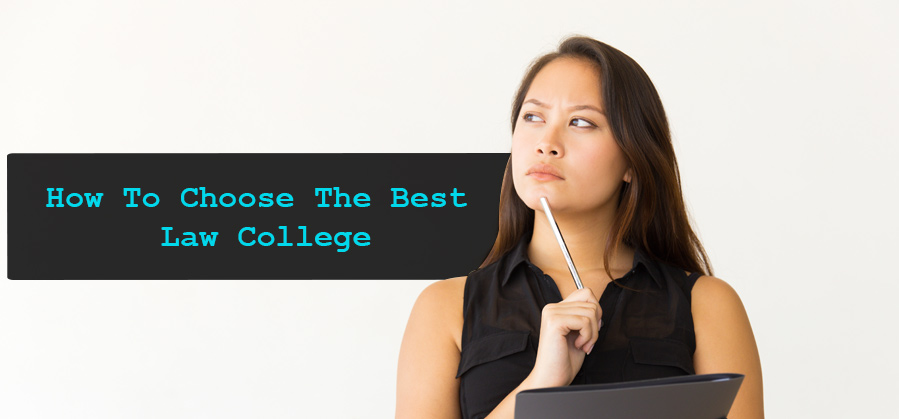 How To Choose the Best Law College